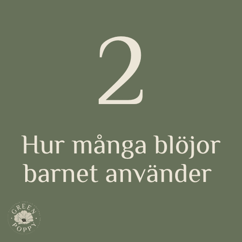 en bild med grön bakgrund och text i vit där det står "2 hur många blöjor barnet använder"